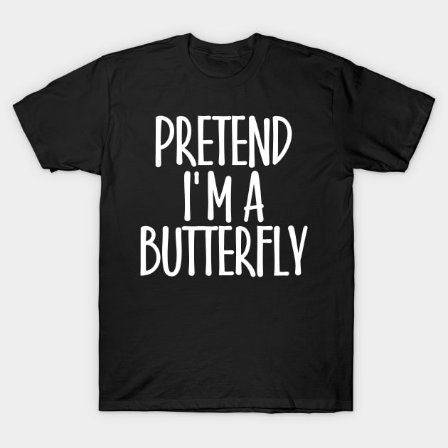 Easy Pretend I'm Butterfly Costume Gift Fun Lazy Halloween T-Shirt by rhondamoller87